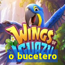 o bucetero